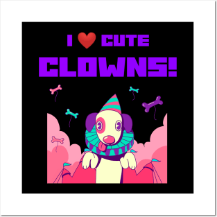 I LOVE CUTE CLOWNS Posters and Art